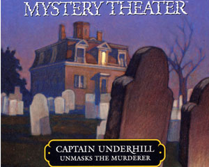 Captain Underhill Unmasks the Murderer (on CD)